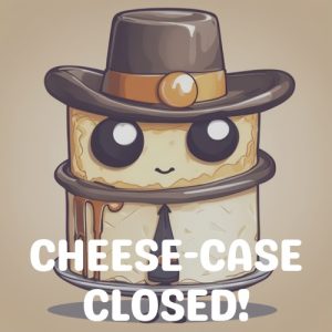 Cheese-case closed