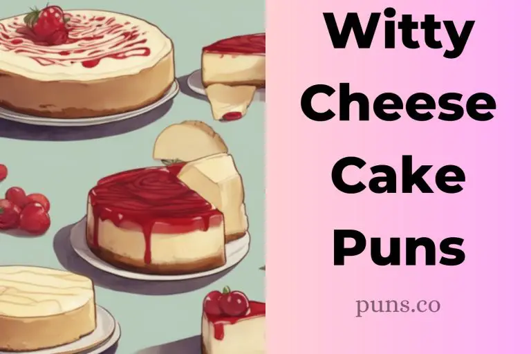 84 Cheesecake Puns To Make You Crave A Slice of Laughter!