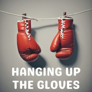 hanging up the gloves