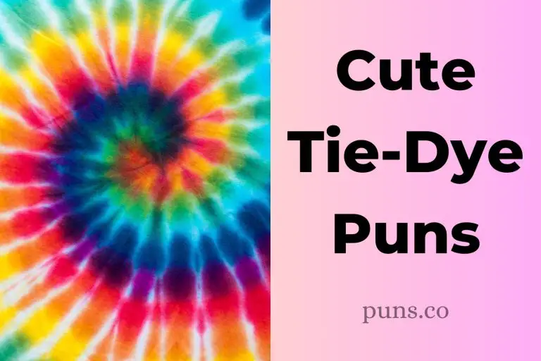 96 Tie-dye Puns That Are A Kaleidoscope Of Humor!