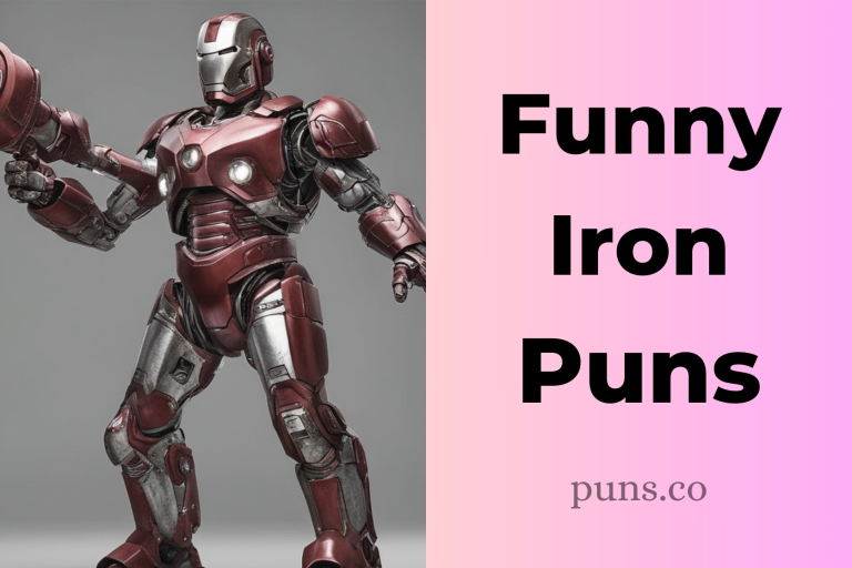125 Iron Puns That Are Too Hot to Handle!