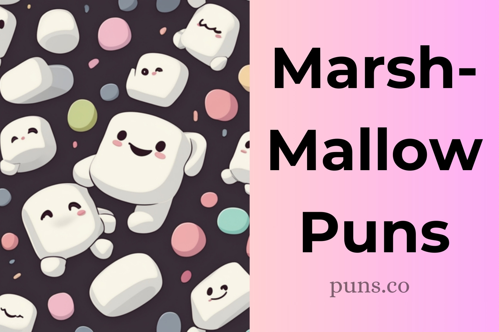 Marshmallow Puns