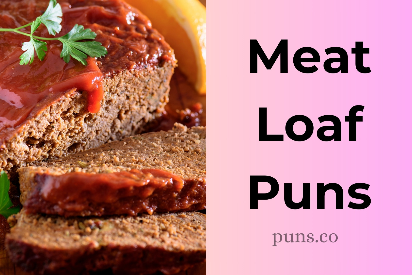 Meatloaf Puns