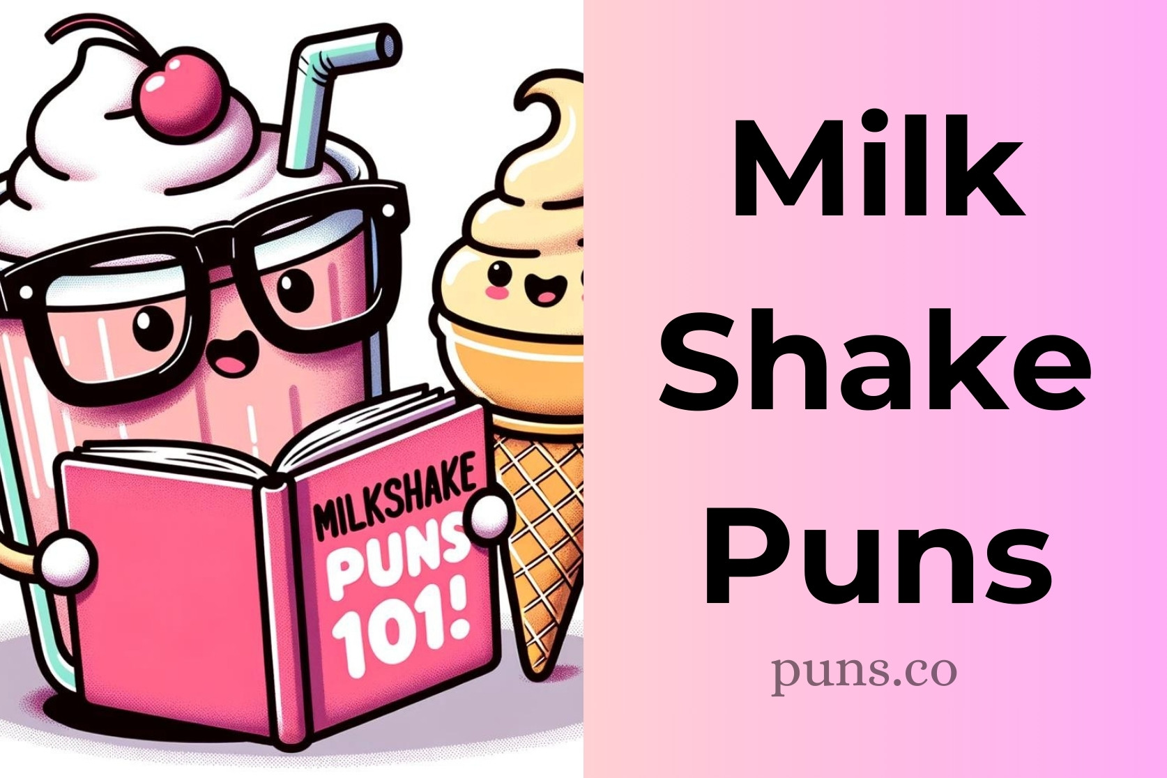 135 Milkshake Puns Thatll Sweeten Your Day