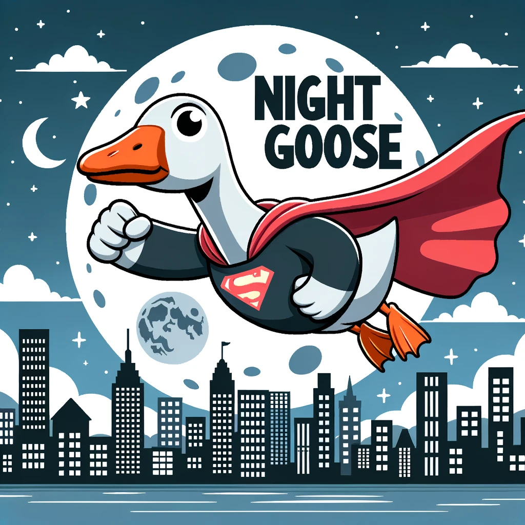 Night goose - Goose Pun