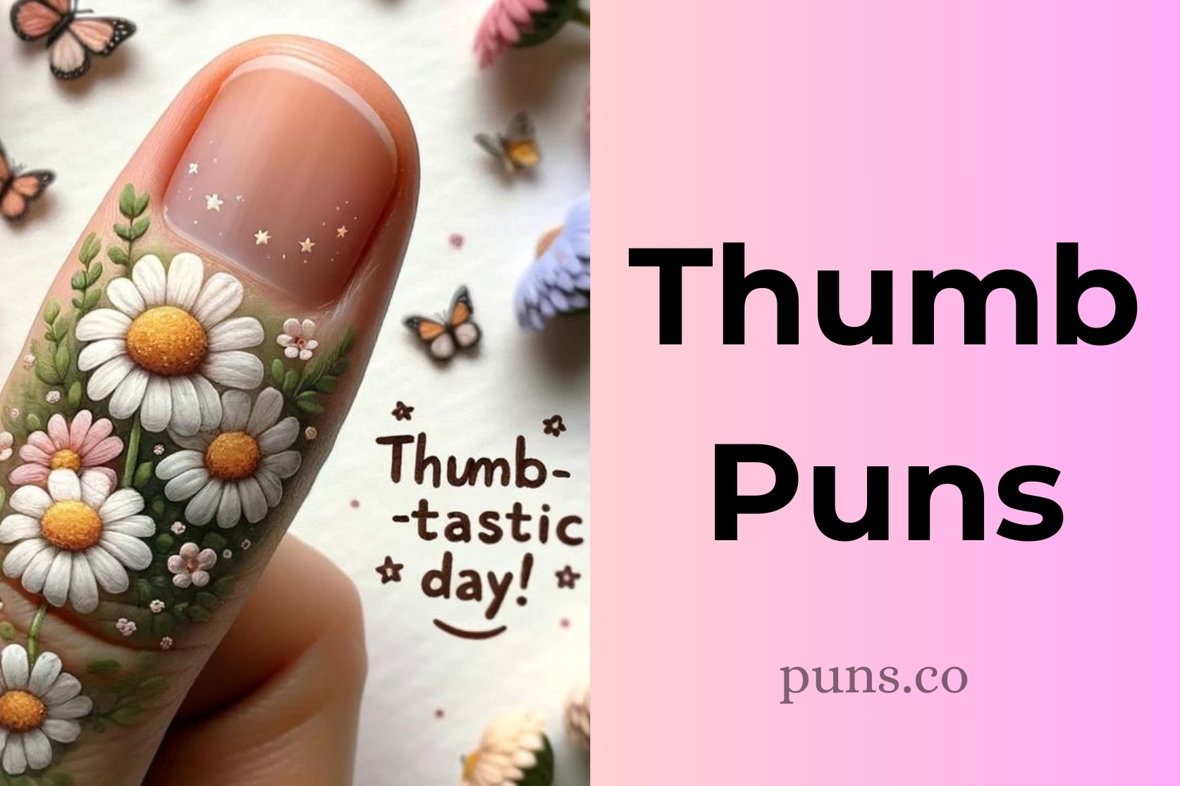 140 Thumb Puns That Are Thumb-tastic!