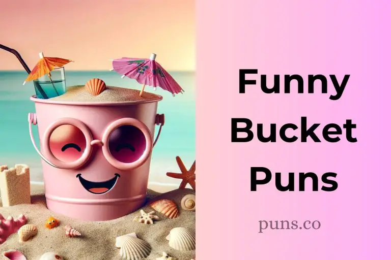80 Bucket Puns To Quench Your Thirst for Humor!
