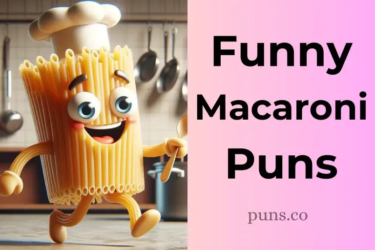 132 Macaroni Puns to Spice Up Your Chats Pasta-tively!