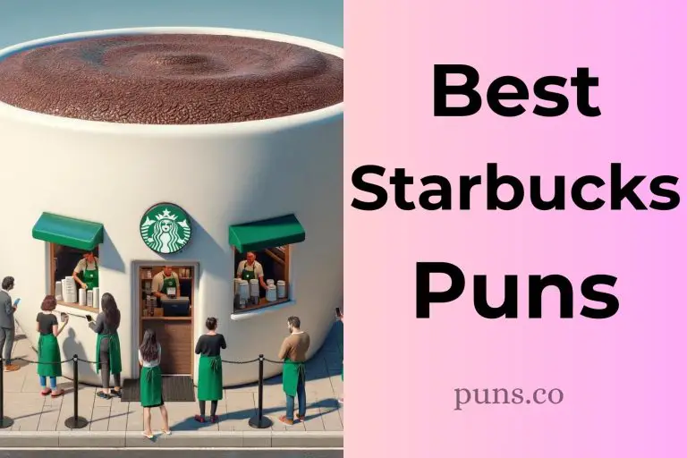 129 Starbucks Puns That Are Brew-tifully Funny!