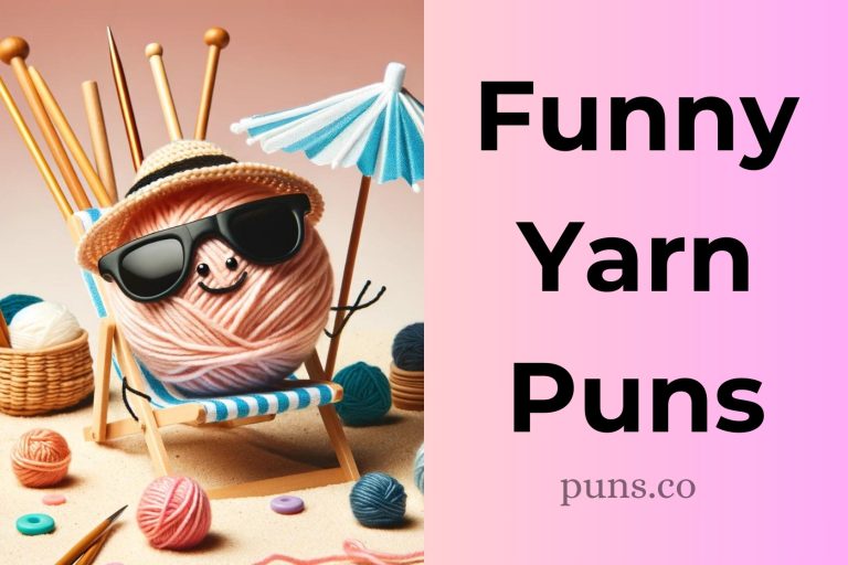 152 Yarn Puns to Weave Into Your Next Crafty Conversation!