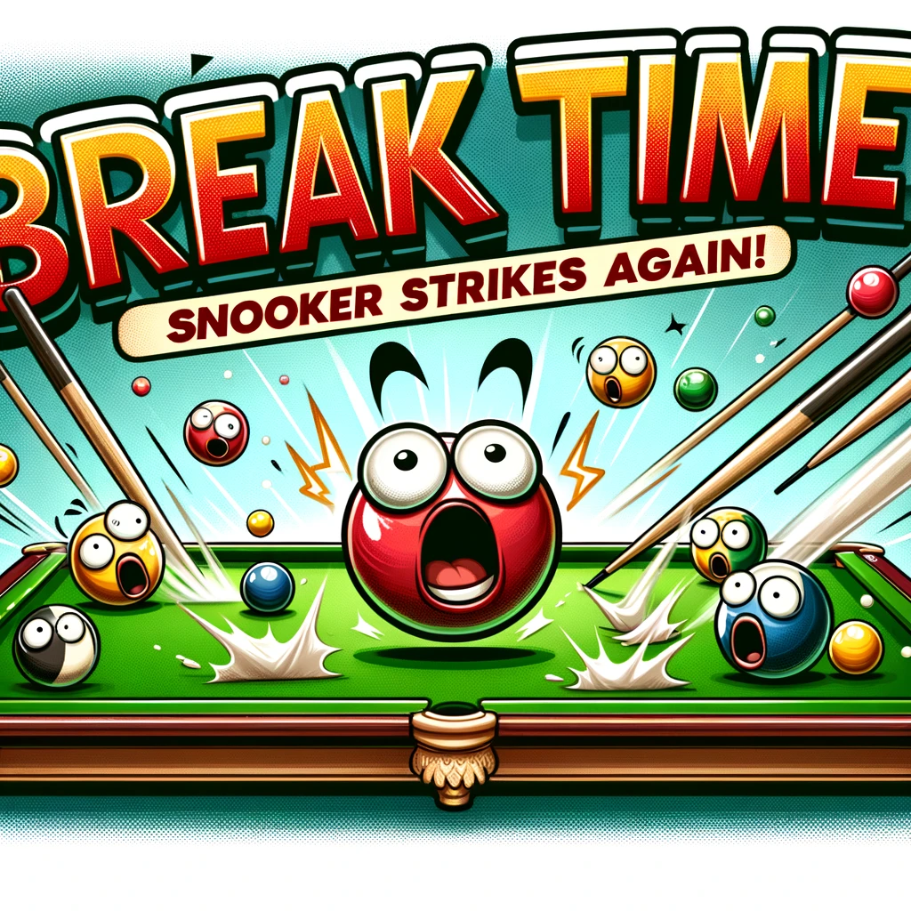 Break Time Snooker Strikes Again Snooker Pun