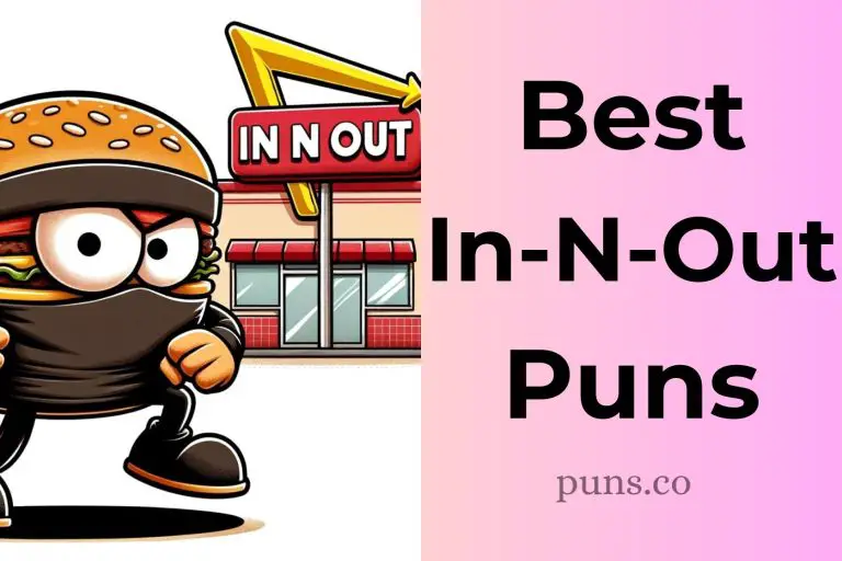 119 In n Out Puns To Relish Burger Humor At Its Best!