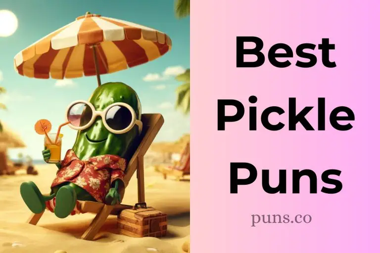 123 Pickle Puns to Turn Your Day From Sour to Sour-Larious!