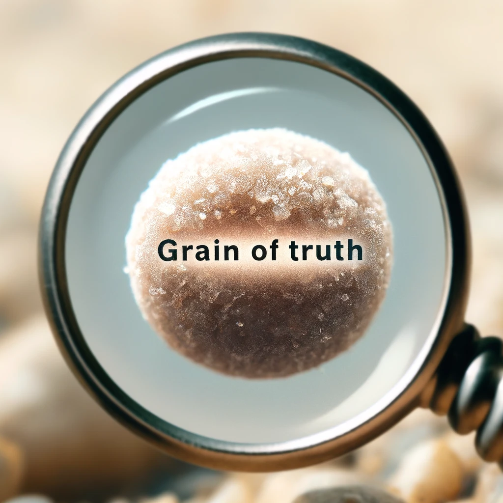 Grain of truth Sand Pun