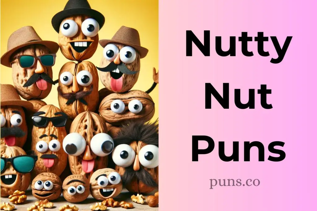 114 Nut Puns That Are Absolutely Nutworthy!