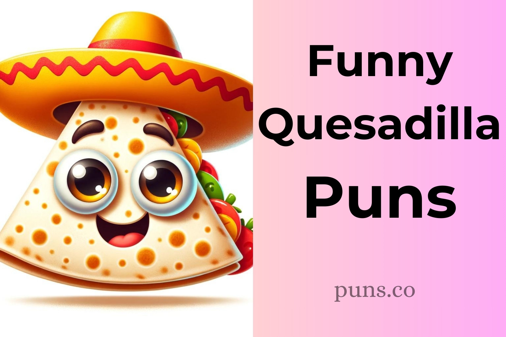 Quesadilla Puns