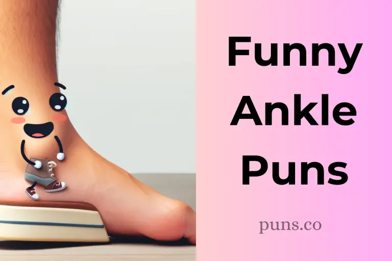 86 Ankle Puns to Add a Twist to Your Day!