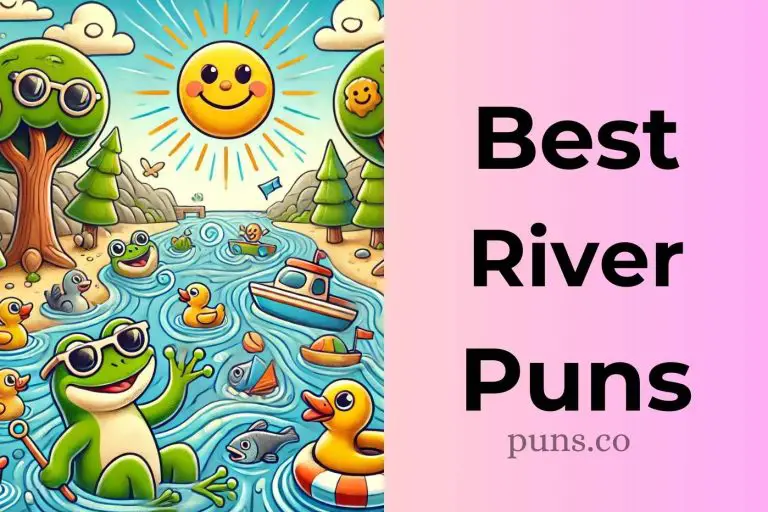 203 River Puns That’ll Float Your Boat!