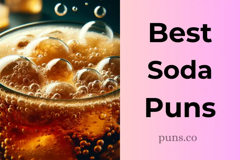 140 Soda Puns That Will Leave You Bubbling with Laughter!