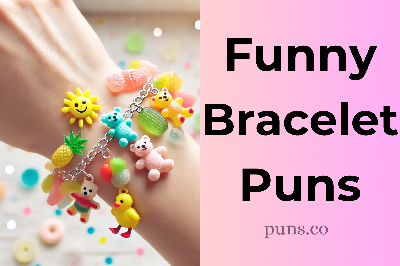 Bracelet Puns