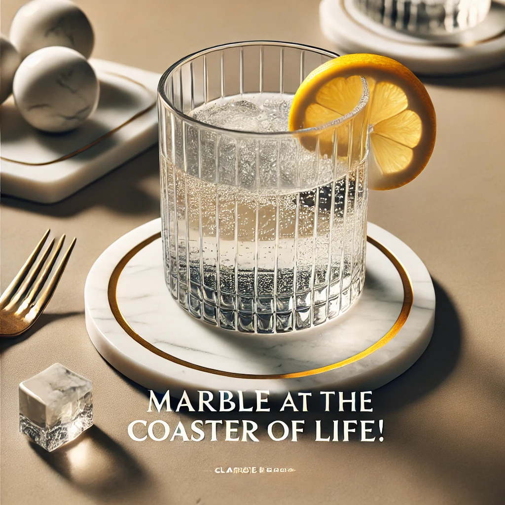 Marble at the coaster of lifeCoaster Puns