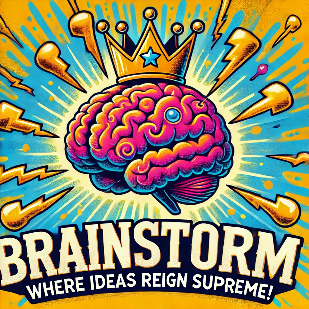 Brainstorm Where ideas reign supreme Brain Puns