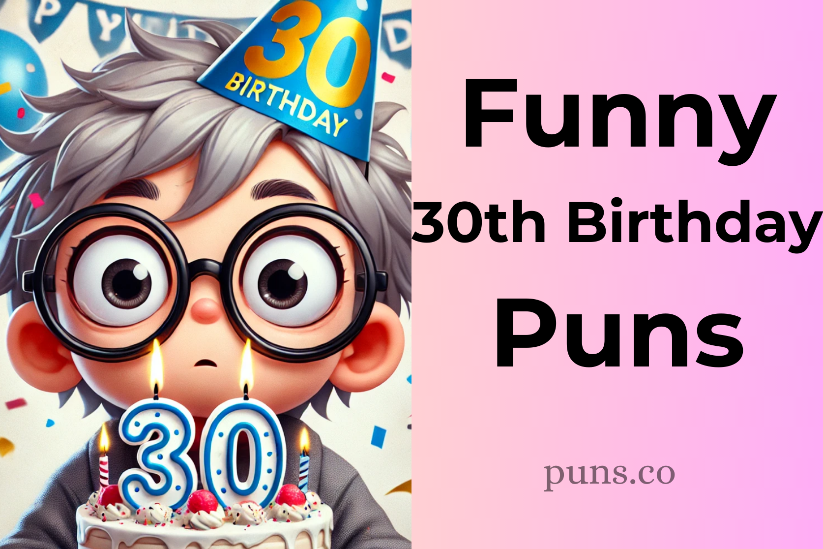 30th Birthday Puns