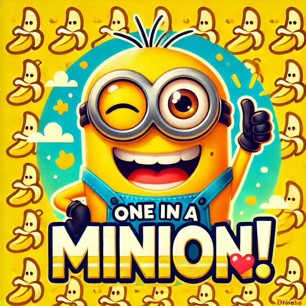 One in a Minion Minion puns