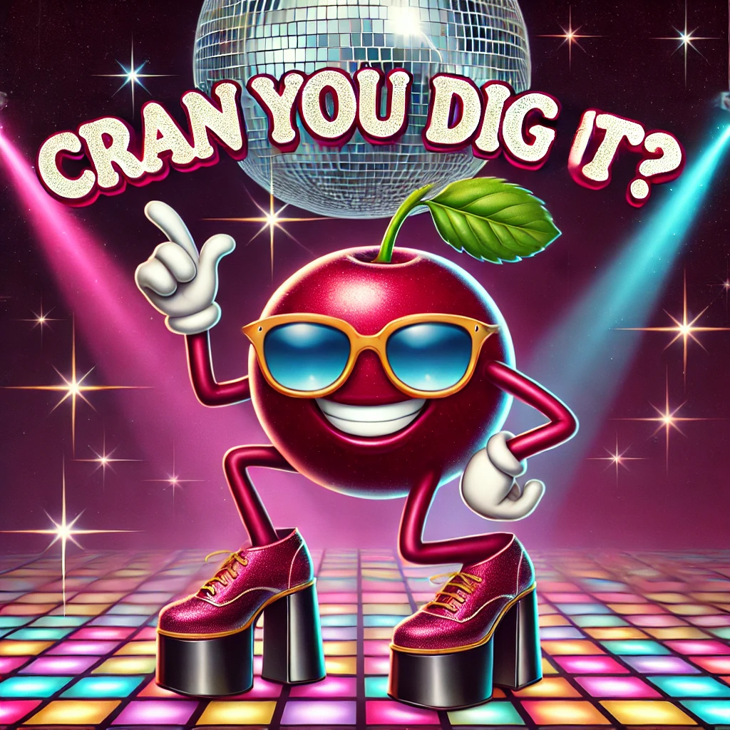 Cran You Dig It Cranberry Puns
