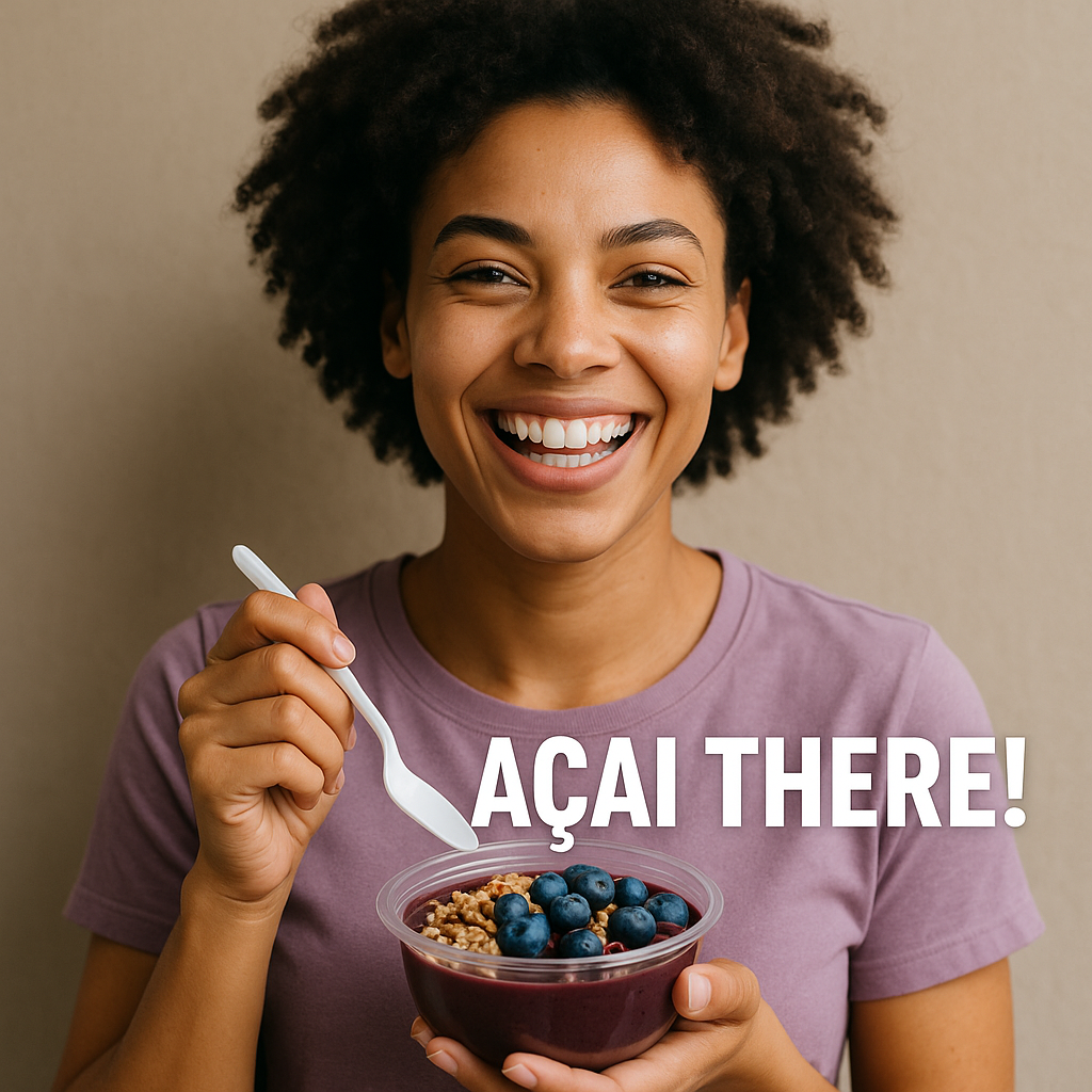 Acai There Acai Puns
