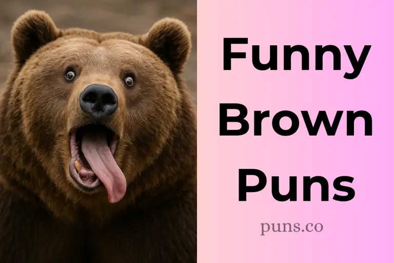 109 Brown Puns That Prove Brown Is the Funniest Color!