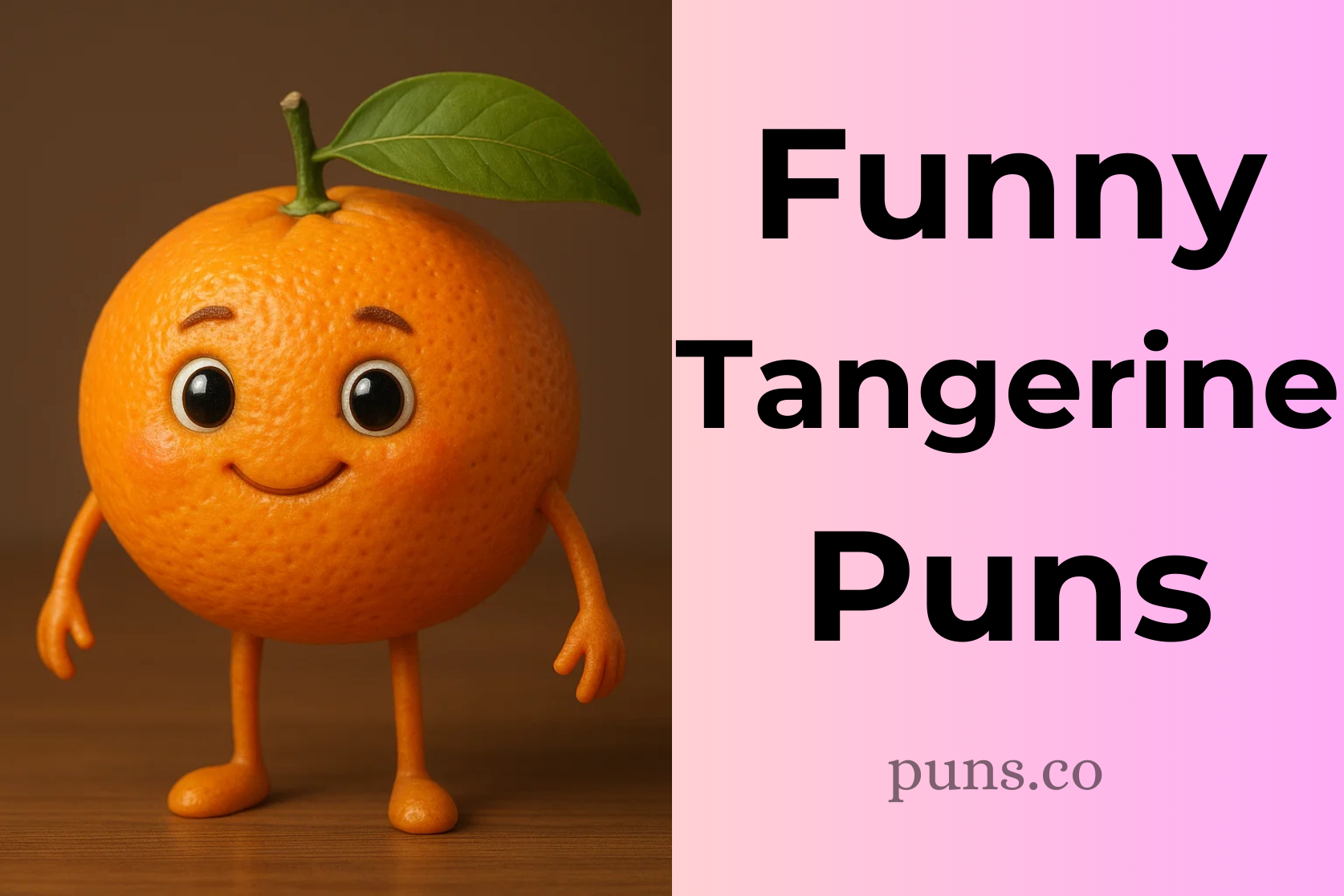 Tangerine Puns